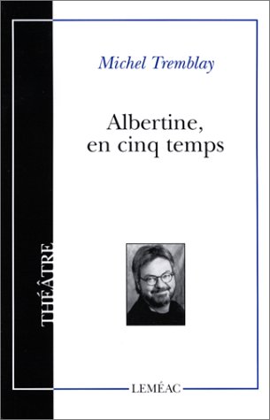 Albertine, en cinq temps