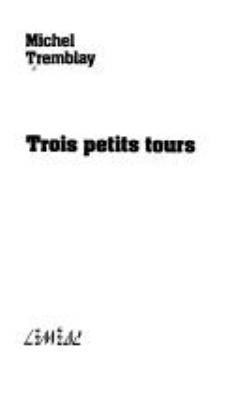 Trois petits tours