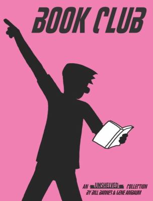 Book club : an unshelved collection