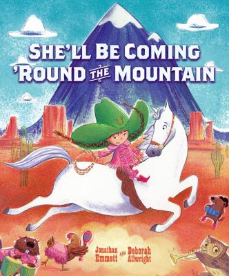 She'll be coming 'round the mountain