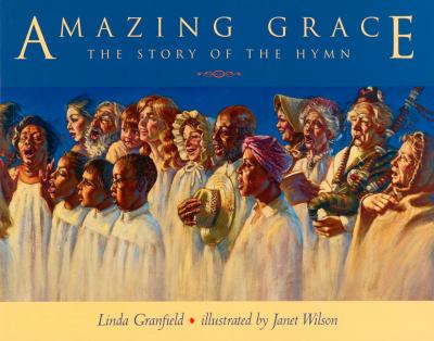 Amazing grace : the story of the hymn