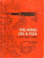 The wing on a flea : a book about shapes