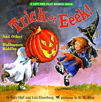 Trick or eeek! and other ha ha halloween riddles