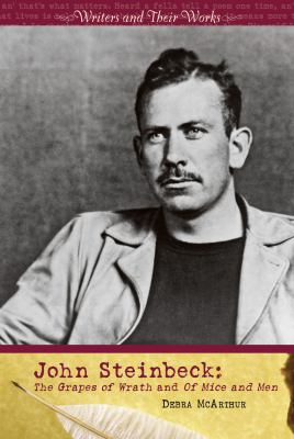 John Steinbeck : The grapes of wrath and Of mice and men