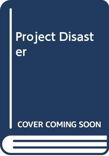 Project disaster