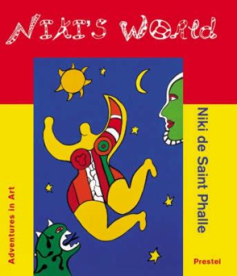 Niki's world : Niki de Saint Phalle