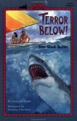 Terror below! : true shark stories