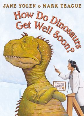 How do dinosaurs get well soon?