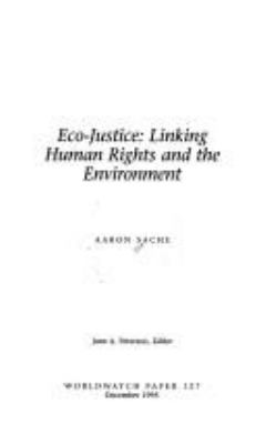 Eco-justice : linking human rights and the environment