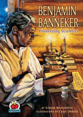 Benjamin Banneker : pioneering scientist