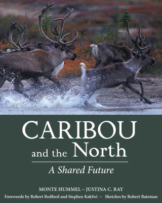 Caribou and the north : a shared future