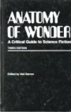 Anatomy of wonder : a critical guide to science fiction