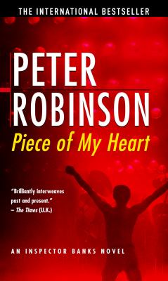 Piece of my heart : an Inspector Banks novel