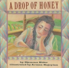 A drop of honey : an Armenian tale