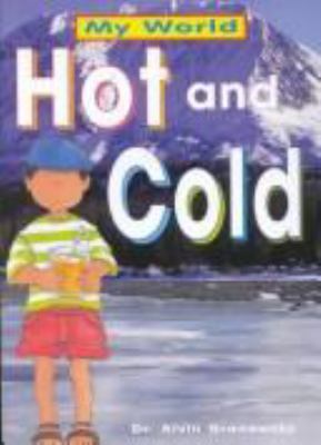 Hot and cold