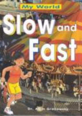 Slow and fast