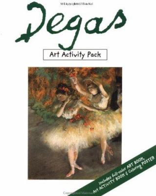 Degas : art activity pack