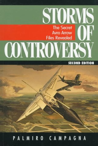 Storms of controversy : the secret Avro Arrow files revealed