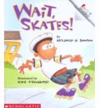 Wait, skates!