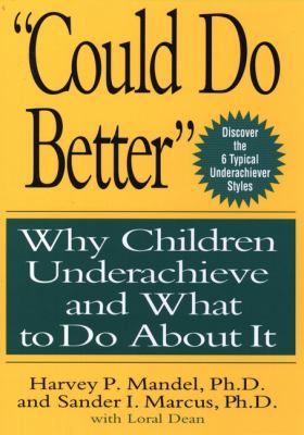 Could do better : why children underachieve and what to do about it