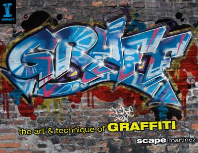 Graff : the art & technique of graffiti