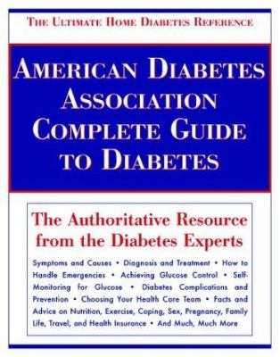 American Diabetes Association complete guide to diabetes.