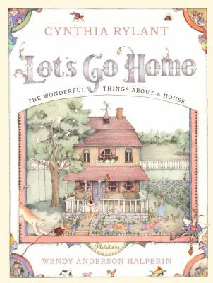 Let's go home : the wonderful things about a house