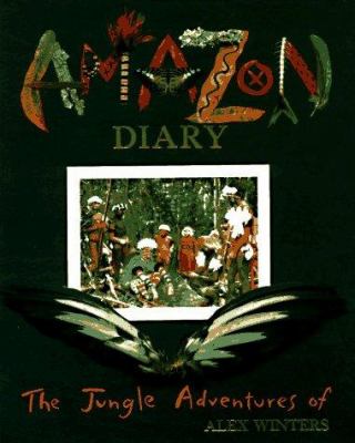 Amazon diary : property of Alex Winters