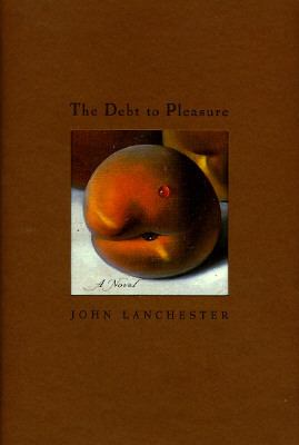 The debt to pleasure : a novel