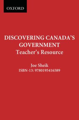 Discovering Canada's government. Teacher's resource /