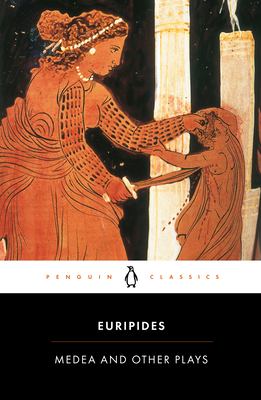 Medea : and other plays : Medea, Hecabe, Electra, Heracles