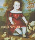 Two hundred years of English naive art, 1700-1900