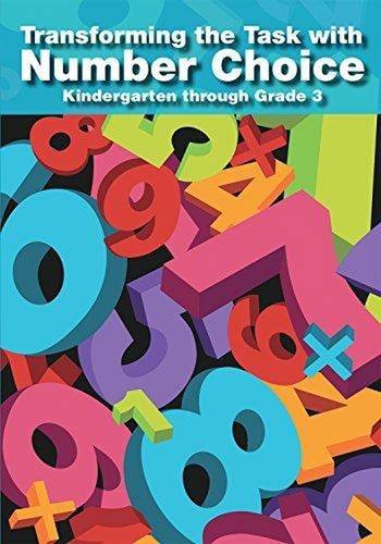 Transforming the task with number choice : kingergarten through grade 3