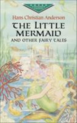 The little mermaid and other fairy tales