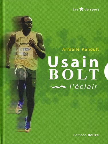 Usain Bolt, l'éclair