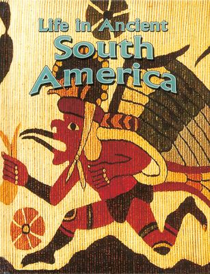 Life in ancient South America