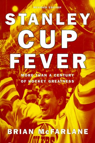 Stanley Cup fever : more than a century of hockey greatness