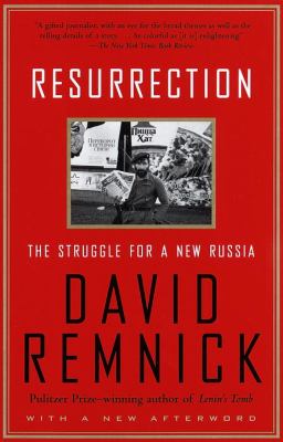 Resurrection--the struggle for a new Russia