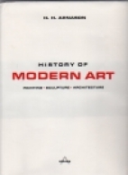 History of modern art : painting, sculpture, architecture