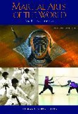 Martial arts of the world : an encyclopedia