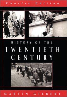 A history of the twentieth century, concise edition