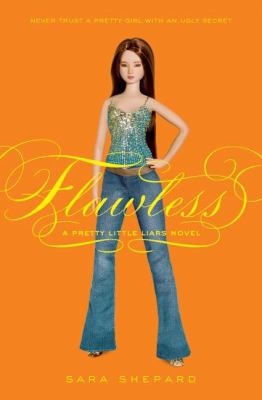 Flawless : a pretty little liars novel