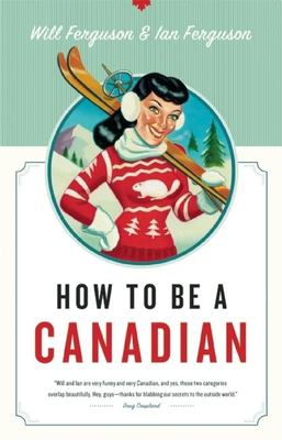 How to be a Canadian, even if you already are one