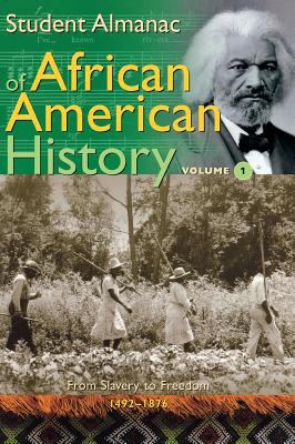 Student almanac of African American history