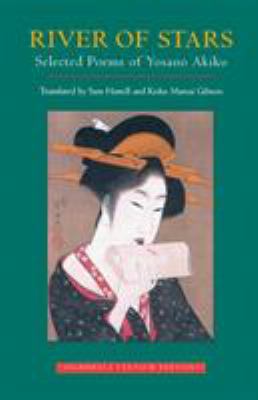 River of stars : selected poems of Yosano Akiko