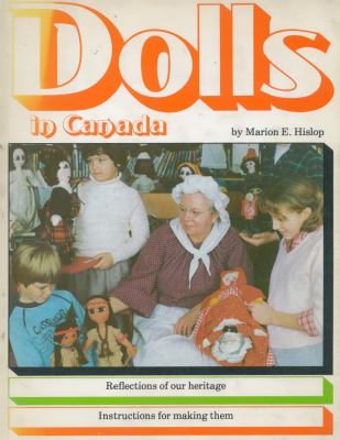 Dolls in Canada : reflections of our heritage