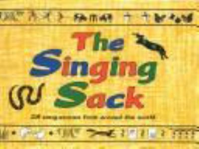 The Singing sack : 28 song-stories from around the world