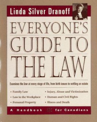 Everyone's guide to the law : a handbook for Canadians