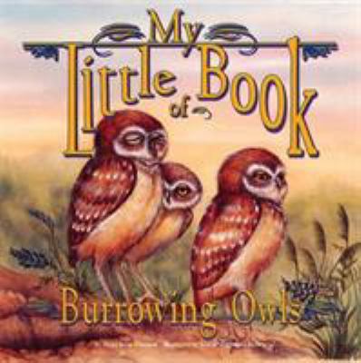 My little book of burrowing owls