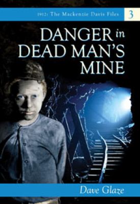 Danger in Dead Man's Mine